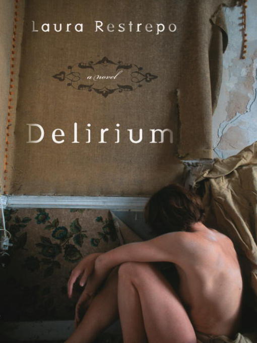 Title details for Delirium by Laura Restrepo - Wait list